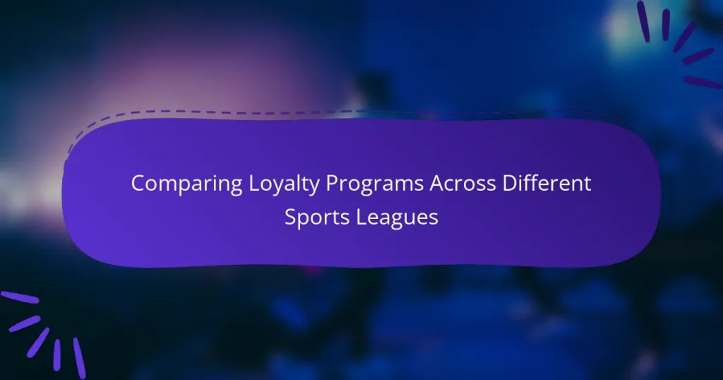 Comparing Loyalty Programs Across Different Sports Leagues